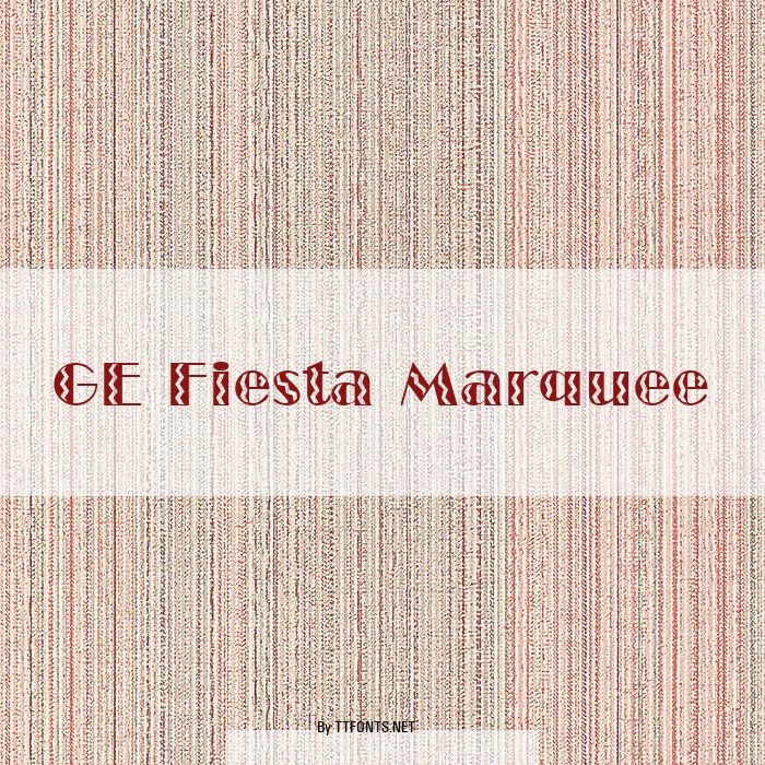 GE Fiesta Marquee example